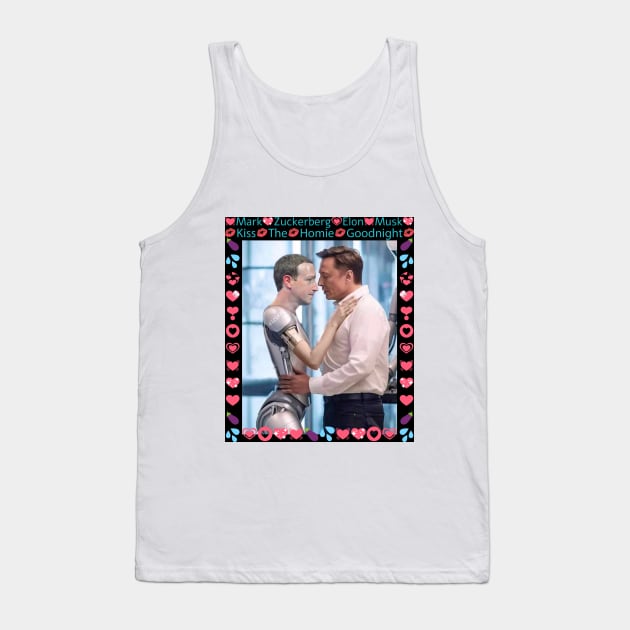 Elon Musk and Mark Zuckerberg are in love! Kiss the homies goodnight you two! Tank Top by The AEGIS Alliance